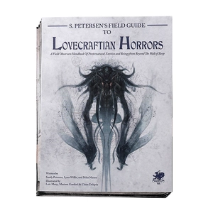 S. Petersen's Field Guide to Lovecraftian Horrors retro Cthulhu mythology art book