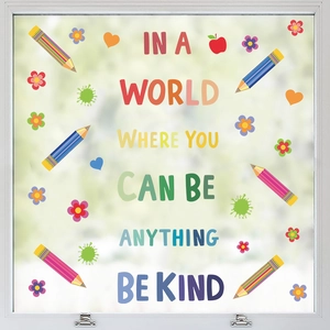In a world where you can be anything be kind PVC wall stickers for school and playroom