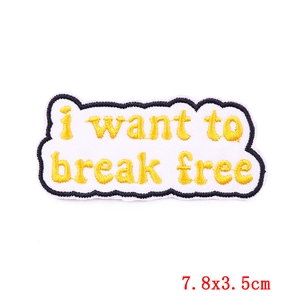 Cartoon 'I want to break free' embroidered quote patch for clothes repair, 7.8x3.5cm