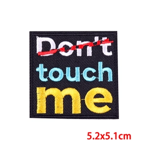 Black square embroidery patch with Don't touch me slogan in 5.2x5.1cm size