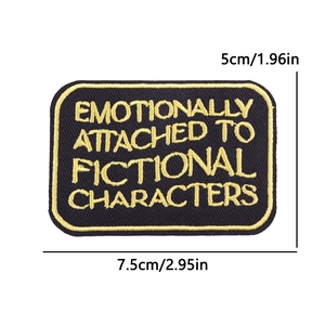 Rectangular black and gold quote patch embroidered with emotionally attached to fictional characters