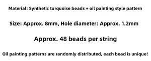 Detailed specifications for 8mm oil painting style turquoise beads with 1.2mm hole size