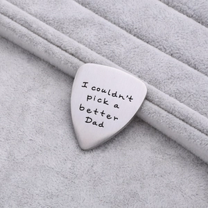 Titanium steel guitar pick with I couldn't pick a better Dad engraving for Father's Day