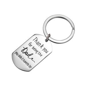 Engraved stainless steel keychain for dad with Thank you for being the Dad message