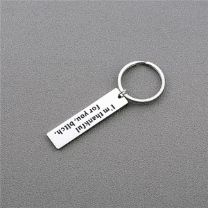 Polished stainless steel keychain engraved with I'm thankful for you funny message