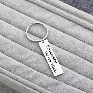 Titanium steel rectangle keychain with I'm thankful for you funny engraving in silver