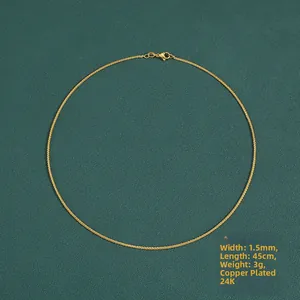 1.5mm 24K gold plated copper Chopin chain necklace 45cm long for elegant jewelry styling