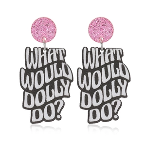 Macro detail of acrylic earrings featuring pink sequins and 'WHAT WOULD DOLLY DO?' slogan