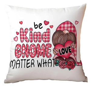 Close-up of heart gnome print with be Kind Gnome Matter What text on white pillowcase