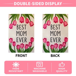 Double-sided Mother's Day garden flag with Best Mom Ever tulips and fade resistant fabric