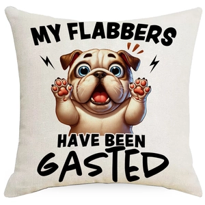 Funny Bulldog My Flabbers Have Been Gasted linen pillow cover for home sofa decor