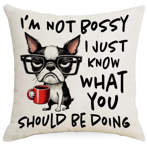 Boston Terrier pillow cover with funny quote in linen texture for home sofa decor