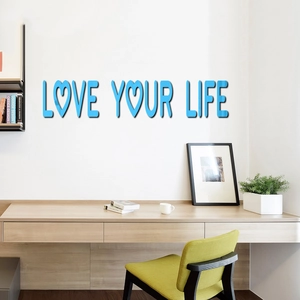 Close-up of blue acrylic 3D wall art stickers featuring Love Your Life quote with heart