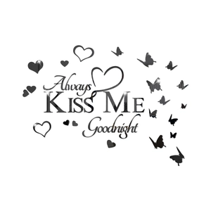 Detail of 3D mirror acrylic wall decals featuring Always Kiss Me Goodnight and butterflies