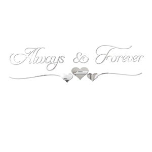 3D silver mirror wall sticker featuring Always & Forever text and heart elements