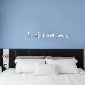 Mirror acrylic wall decal with 'be safe, i love you' lettering and heart detail