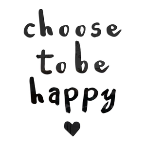 Sticker mural miroir acrylique noir avec citation Choose to be Happy et motif cœur
