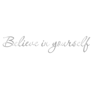 Detailed view of silver mirror acrylic wall decal featuring Believe in Yourself quote