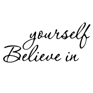 Minimalist 'Believe in yourself' wall sticker with elegant black cursive script