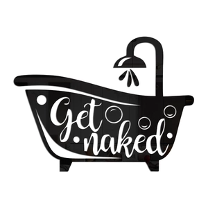 Creative 3D acrylic bathroom wall sticker with bathtub silhouette and Get Naked text