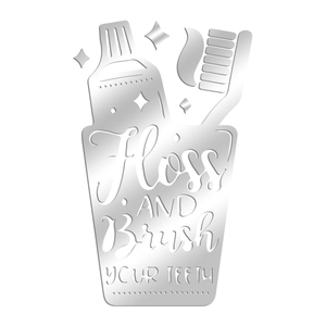 Mirror silver acrylic wall decal with toothbrushes and Floss and Brush Your Teeth text