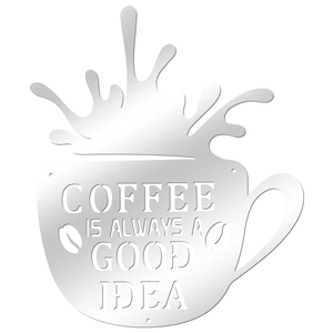 Detail des silbernen Wandtattoos Kaffeetasse mit Coffee Is Always A Good Idea Spruch