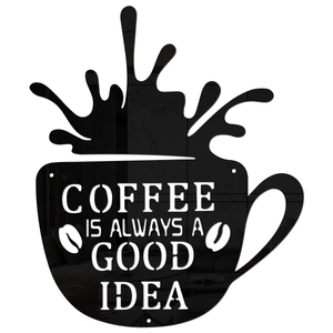 3D Acryl Kaffeetasse Wandtattoo mit Coffee Is Always A Good Idea Text und Spiegeleffekt