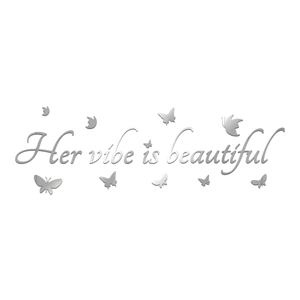 Stickers muraux miroir 3D en acrylique argenté avec citation Her vibe is beautiful et papillons