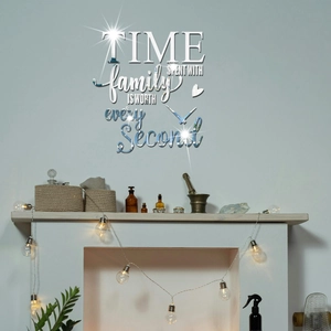 Stickers muraux miroir en acrylique avec citation TIME spent with family IS WORTH every Second