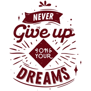 Never Give Up On Your Dreams Wandtattoo in vintage Dunkelrot für Wohnraum Wanddeko