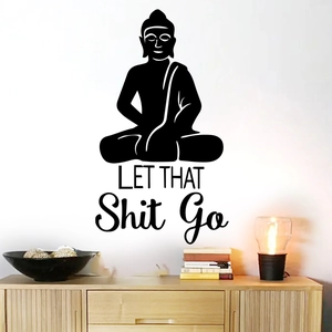 Minimalist black Buddha wall sticker with Let That Shit Go quote for home wall decor