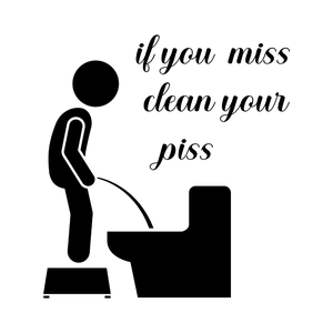 Sticker mural pour siège de toilettes avec figurine et message If you miss clean your piss