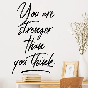 Detail of inspirational quote wall sticker You are stronger than you think in black cursive