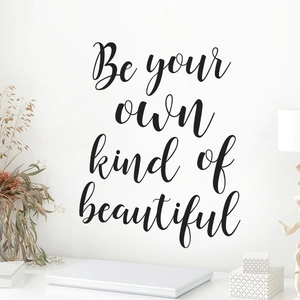Sticker mural inspirant Be your own kind of beautiful en vinyle noir mat de qualité