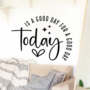 Today is a Good Day inspirational wall decal quote for minimalist living room decor