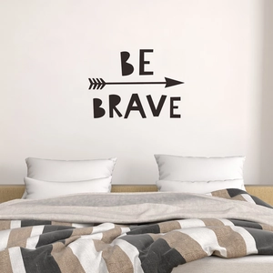 Modern Be Brave wall sticker with decorative arrow for bedroom minimalist home decor