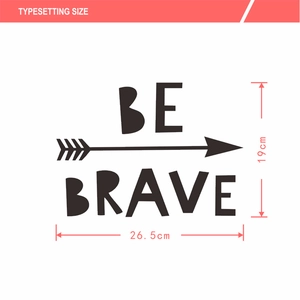 Macro view of BE BRAVE wall decal layout showing dimensions 26.5cm by 19cm