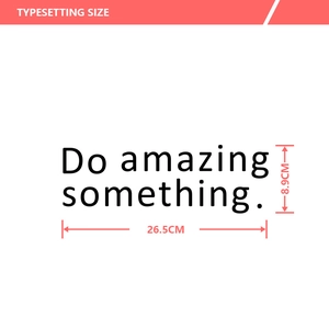 Typesetting size diagram for 'Do something amazing' wall sticker measuring 26.5x8.9cm