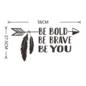 Wandtattoo mit Pfeil und Federn sowie Be Bold Be Brave Be You Text, Größe 56x27.5 cm