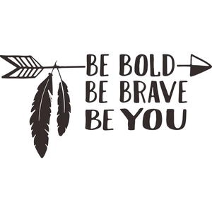 Wandtattoo mit Pfeil und Feder sowie dem inspirierenden Spruch Be Bold Be Brave Be You