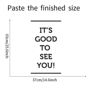 Detailed size chart for the minimalist wall sticker with It's Good To See You quote