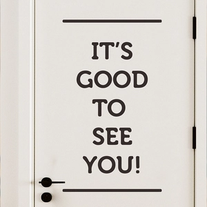 Minimalist black vinyl wall sticker with IT'S GOOD TO SEE YOU quote for home decor