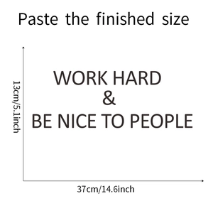 Detailed dimension guide for Work Hard and Be Nice to People wall sticker, 37cm x 13cm
