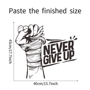Detailed dimensions of the 'Never Give Up' wall sticker with fist sketch and measurements