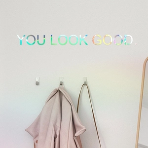 YOU LOOK GOOD holographic laser wall sticker with colorful gradient reflection on mirror