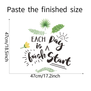 Detail showing 'Each Day is A fresh Start' quote wall sticker with green leaves and sun