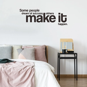 Sticker mural inspirant Some people dream of success others make it happen pour bureau