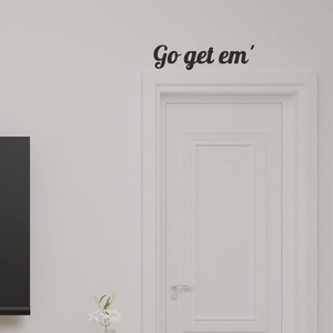 Adesivo da Parete con Slogan Motivazionale Go Get Em Scritta Artistica in PVC Nero per Specchio Camera da Letto Ufficio