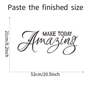 Detail showing 'MAKE TODAY AMAZING' wall sticker with size dimensions 52x21 cm