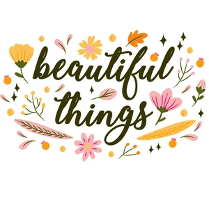 Floral wall sticker with beautiful things phrase and colorful botanical illustrations